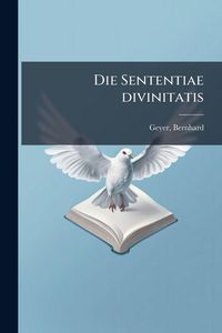 Produktbild: Die Sententiae divinitatis