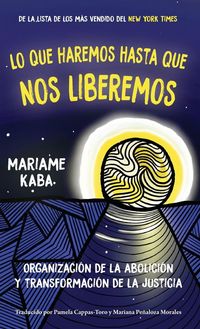 Produktbild: Lo Que Haremos Hasta Que Nos Liberemos