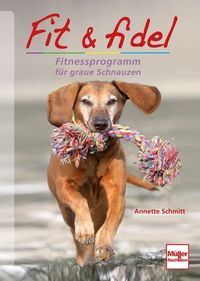 Bild vom Artikel Fit & fidel vom Autor Annette Schmitt