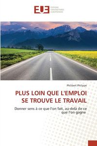 Produktbild: Plus Loin Que L'emploi Se Trouve Le Travail