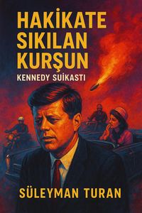 Produktbild: Hakikate Sikilan Kursun: Kennedy Suikasti