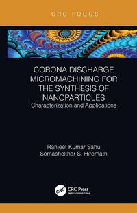 Produktbild: Corona Discharge Micromachining for the Synthesis of Nanoparticles