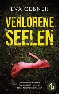 Produktbild: Verlorene Seelen | Ein nervenaufreibender Psychothriller mit einer taffen Kriminalkommissarin