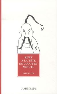 Produktbild: Kurt a la t&ecirc;te en cocotte-minute