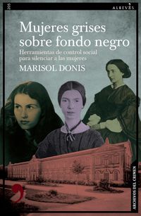Produktbild: Mujeres grises sobre fondo negro: Herramientas de control social para silenciar a las mujeres