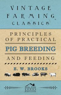 Produktbild: Principles of Practical Pig Breeding and Feeding
