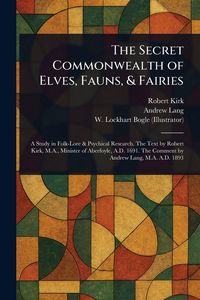 Produktbild: The Secret Commonwealth of Elves, Fauns, & Fairies
