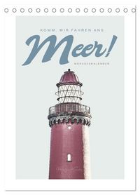 Produktbild: Komm, wir fahren ans Meer! (Tischkalender 2027 DIN A5 hoch), CALVENDO Monatskalender