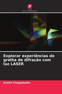Produktbild: Explorar experi&ecirc;ncias de grelha de difra&ccedil;&atilde;o com luz LASER