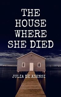 Produktbild: The House Where She Died