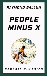 Produktbild: People Minus X (Serapis Classics)