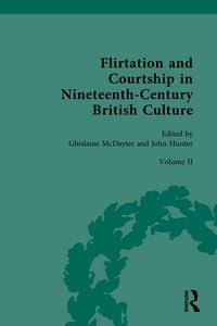 Produktbild: Flirtation and Courtship in Nineteenth-Century British Culture