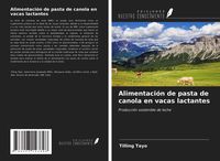 Produktbild: Alimentaci&oacute;n de pasta de canola en vacas lactantes