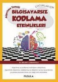 Produktbild: Cocuklar icin Algoritma Temelli Bilgisayarsiz Kodlama Etkinlikleri