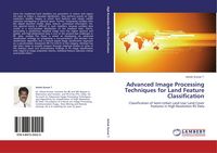Produktbild: Advanced Image Processing Techniques for Land Feature Classification
