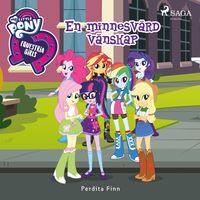 Produktbild: Equestria Girls - En minnesv&auml;rd v&auml;nskap