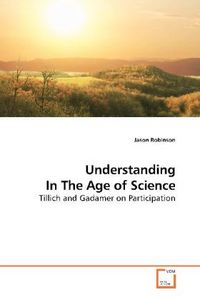 Produktbild: Robinson, J: Understanding In The Age of Science