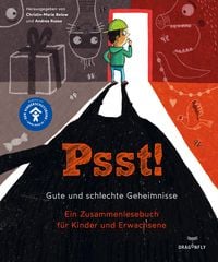 Produktbild: Psst! Gute und schlechte Geheimnisse. Ein Zusammenlesebuch f&uuml;r Kinder und Erwachsene. Begleitet vom Kinderschutzbund