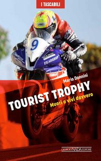 Produktbild: Tourist Trophy. Muori o vivi davvero