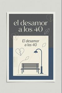 Produktbild: El desamor a los 40