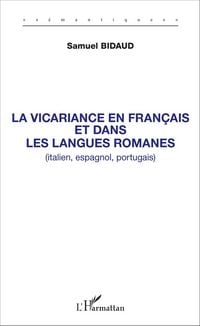 Produktbild: La vicariance en fran&ccedil;ais et dans les langues romanes (italien, espagnol, portugais)