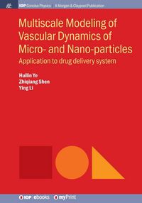 Produktbild: Multiscale Modeling of Vascular Dynamics of Micro- and Nano-particles