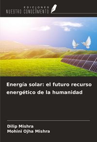 Produktbild: Energ&iacute;a solar: el futuro recurso energ&eacute;tico de la humanidad