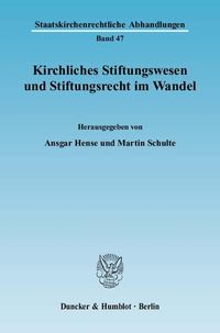 Produktbild: Kirchliches Stiftungswesen und Stiftungsrecht im Wandel.