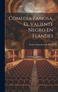 Produktbild: Comedia Famosa, El Valiente Negro En Flandes
