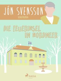 Produktbild: Die Feuerinsel im Nordmeer