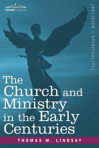Produktbild: The Church and Ministry in the Early Centuries