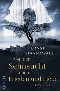 Produktbild: Von der Sehnsucht nach Frieden und Liebe