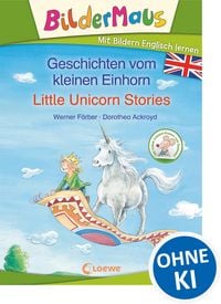 Produktbild: Bildermaus - Mit Bildern Englisch lernen- Geschichten vom kleinen Einhorn - Little Unicorn Stories