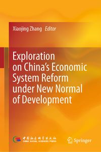 Produktbild: Exploration on China&rsquo;s Economic System Reform under New Normal of Development