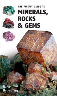 Produktbild: The Firefly Guide to Minerals, Rocks and Gems