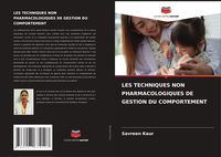 Produktbild: Les Techniques Non Pharmacologiques De Gestion Du Comportement