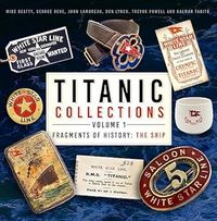 Produktbild: Titanic Collections Volume 1: Fragments of History