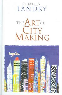 Produktbild: Landry, C: The Art of City Making