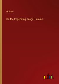 Produktbild: On the Impending Bengal Famine