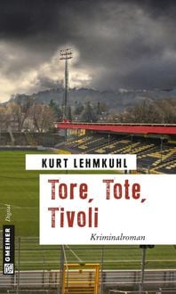 Produktbild: Tore, Tote, Tivoli