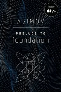 Bild vom Artikel Prelude to Foundation vom Autor Isaac Asimov