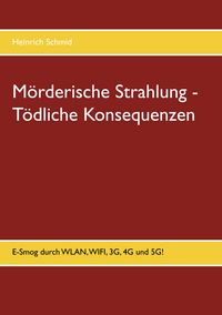 Produktbild: M&ouml;rderische Strahlung - T&ouml;dliche Konsequenzen