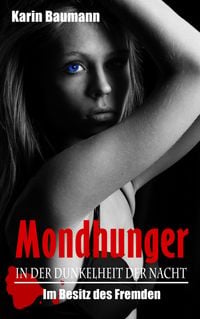Produktbild: Mondhunger: In der Dunkelheit der Nacht