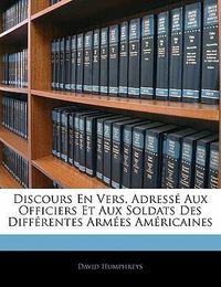 Produktbild: Discours En Vers, Adress Aux Officiers Et Aux Soldats Des Di