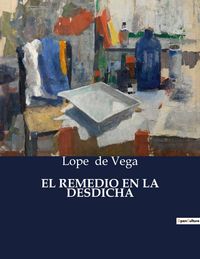 Produktbild: El Remedio En La Desdicha