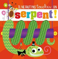 Produktbild: Il ne faut pas toucher un serpent !