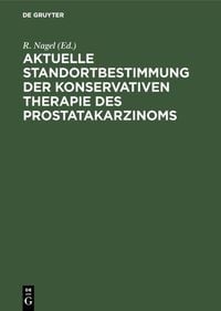Produktbild: Aktuelle Standortbestimmung der konservativen Therapie des Prostatakarzinoms