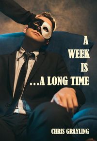 Produktbild: A Week Is...A Long Time (Neil McKenzie Mysteries, #4)