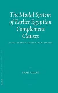 Produktbild: The Modal System of Earlier Egyptian Complement Clauses
