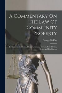 Produktbild: A Commentary On The Law Of Community Property